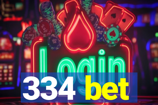 334 bet